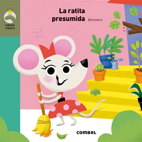 último libro de las ratitas|Guiones para títeres: La ratita presumida .